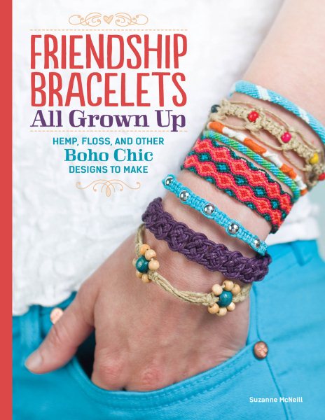 Clickable image of the book cover for "Friendship bracelets all grown up," by Suzanne McNeill. Click the image to be taken to the OTC Library catalog entry for this item.