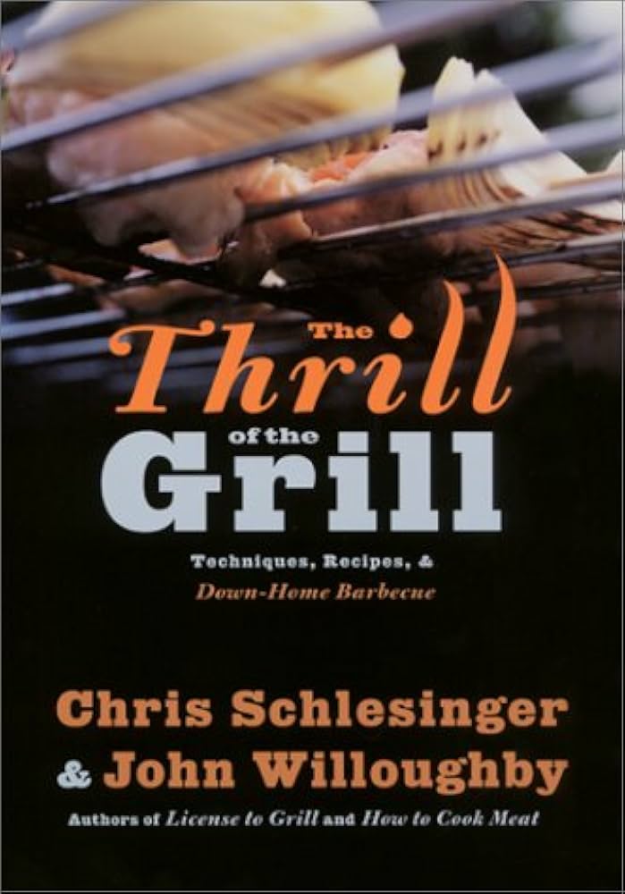 Clickable image of the book cover for "The thrill of the grill : techniques, recipes & down-home barbecue," by Chris Schlesinger. Click the image to be taken to the OTC Library catalog entry for this item.