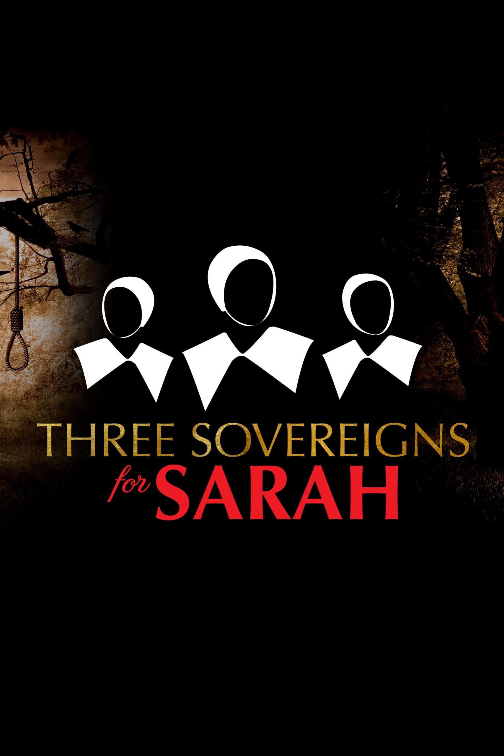 Movie poster for PBS's Three Sovereigns for Sarah.